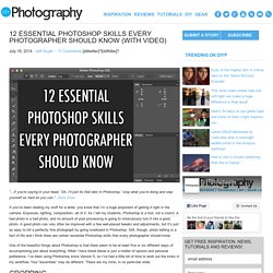 12 Essential Photoshop Skills Every Photographer Should Know (With Video)