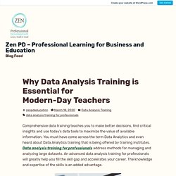Why Data Analysis Training is Essential for Modern-Day Teachers – Zen PD – Professional Learning for Business and Education