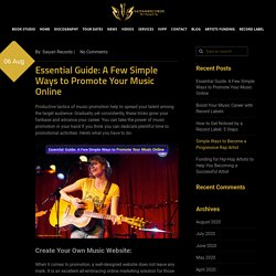 Essential Guide: A Few Simple Ways to Promote Your Music Online