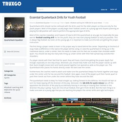 Essential Quarterback Drills for Youth Football - Blog View - Truxgo Social Network
