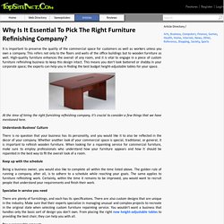Why Is It Essential To Pick The Right Furniture Refinishing Company?