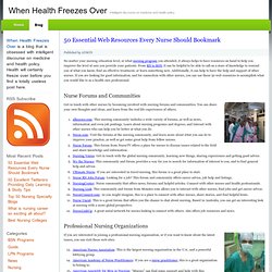 50 Essential Web Resources Every Nurse Should Bookmark : When Health Freezes Over
