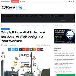 Why Is It Essential To Have A Responsive Web Design For Your Website?