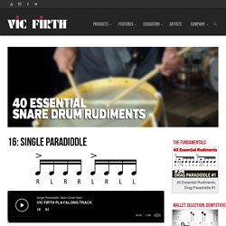 40 Essential Rudiments: Single Paradiddle - Vic Firth