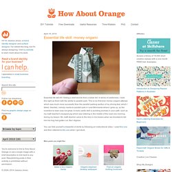 Essential life skill: money origami