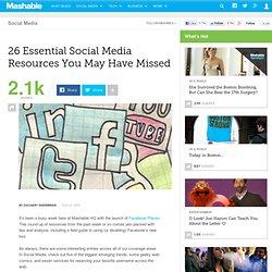 26 Essential Social Media Resources You May Have Missed