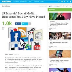 15 Essential Social Media Resources You May Have Missed