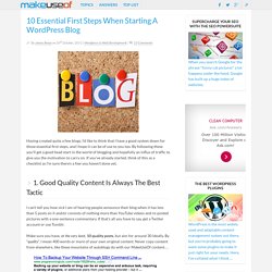 10 Essential First Steps When Starting A Wordpress Blog