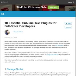 10 Essential Sublime Text Plugins for Full-Stack Developers