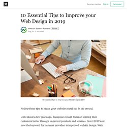 10 Essential Tips to Improve your Web Design in 2019