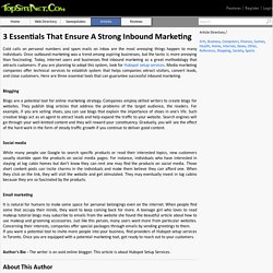 3 Essentials That Ensure A Strong Inbound Marketing