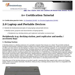 A+ Essentials - Peripherals (e.g. docking station, port replicator and media / accessory bay)