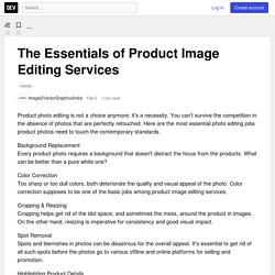 The Essentials of Product Image Editing Services - DEV Community