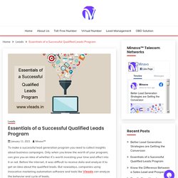 Essentials of a Successful Qualified Leads Program - Minavo™ Telecom Networks