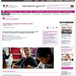 L'essentiel pour préparer la rentrée scolaire