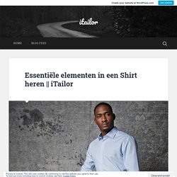 Essentiële elementen in een Shirt heren