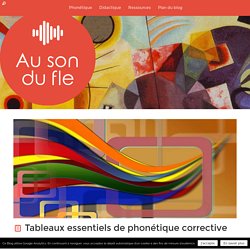 Tableaux essentiels de phonétique corrective sur un seul écran