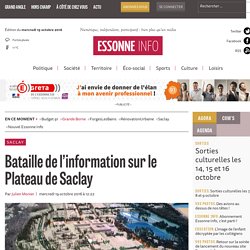 Essonne : Bataille de l'information sur le Plateau de Saclay