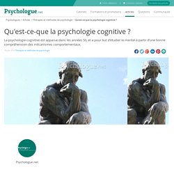 Qu'est-ce-que la psychologie cognitive