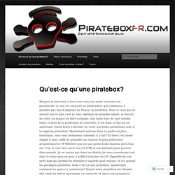 Qu’est-ce qu’une piratebox?