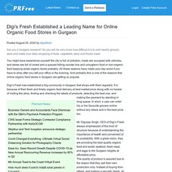 Digi’s Fresh Established a Leading Name for Online Organic Food Stores in Gurgaon