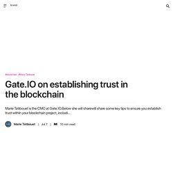 Gate.IO on establishing trust in the blockchain