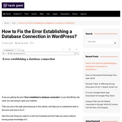 How To Fix The Error Establishing A Database Connection In WordPress