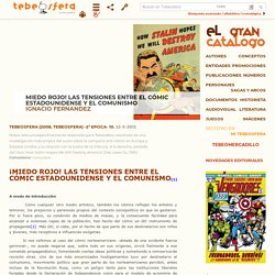 IGNACIO FERNANDEZ (2012): "MIEDO ROJO! LAS TENSIONES ENTRE EL CÓMIC ESTADOUNIDENSE Y EL COMUNISMO", Documento en Tebeosfera