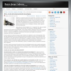Rayco Jorge Cabrera » 2011, el año del estancamiento tecnológico