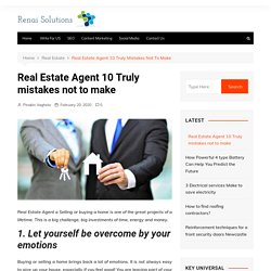 Real Estate Agent 10 Truly mistakes not to make