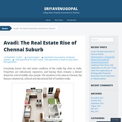 Avadi: The Real Estate Rise of Chennai Suburb