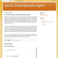 Estate Agent: Is It Worth Hiring an Agent for Renting Property