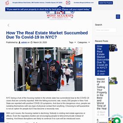 How The Real Estate Market Succumbed Due To Covid-19 In NYC?