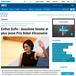 Esther Duflo : deuxième femme et plus jeune Prix Nobel d'économie