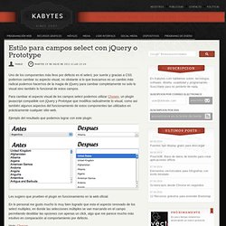 Estilo para campos select con jQuery o Prototype