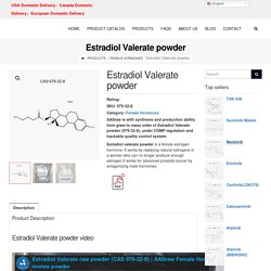 Raw Estradiol Valerate powder (979-32-8) hplc≥98%