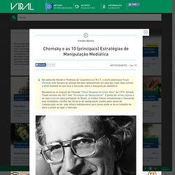 Chomsky e as 10 (principais) Estratégias de Manipulação Mediática - Irmãos Génios