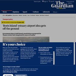 'Boris Island' estuary airport idea gets off the ground