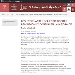 LOS ESTUDIANTES DEL ENRIC BORRÀS REIVINDICAN Y CONSIGUEN LA MEJORA DE SUS CALLES