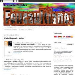 Grupo de Estudos Foucaultianos - UECE: Livros para download