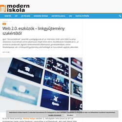 Web 2.0. eszközök - linkgyűjtemény szakértőtől – Modern Iskola