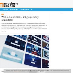 Web 2.0. eszközök - linkgyűjtemény szakértőtől