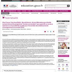 Plan France Très Haut Débit : un programme "écoles connectées" pour garantir un accès à internet à un haut débit de qualité pour l'ensemble des établissements d'enseignement à la rentrée 2014
