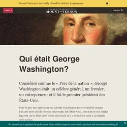 Qui était George Washington? · George Washington's Mount Vernon
