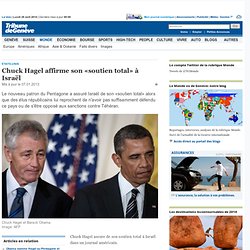 Etats-Unis: Chuck Hagel affirme son «soutien total» à Israël - Monde