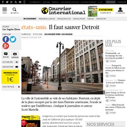 ÉTATS-UNIS. Il faut sauver Detroit