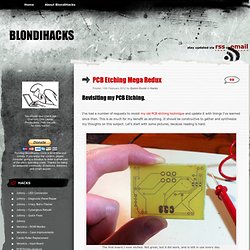 PCB Etching Mega Redux « Blondihacks