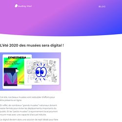 L'été 2020 des musées sera digital !