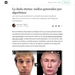 La duda eterna: audios generados por algoritmos