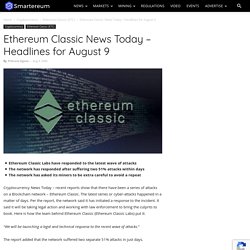 Ethereum Classic News Today – Headlines for August 9